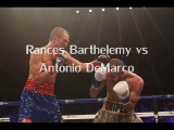 watch Rances Barthelemy vs Antonio DeMarco Fighting live boxing match online