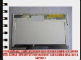 TOSHIBA SATELLITE A105-S4004 LAPTOP LCD SCREEN 15.4 WXGA CCFL SINGLE (SUBSTITUTE REPLACEMENT