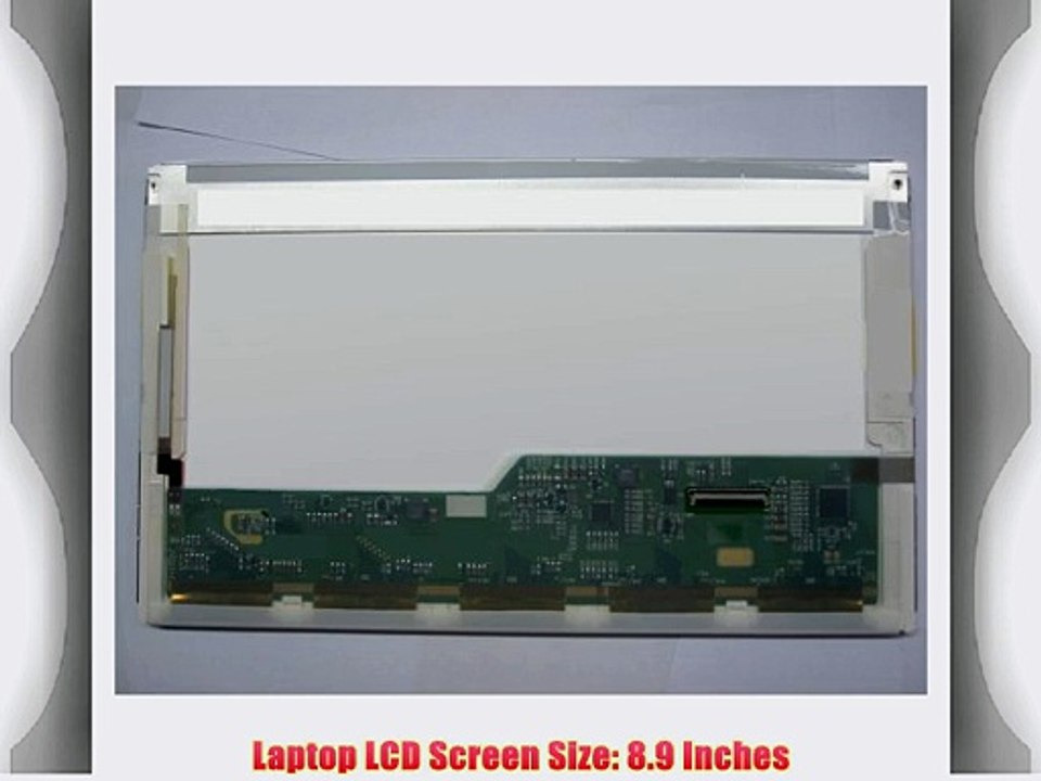 ASUS EEE PC 900HA LAPTOP LCD SCREEN 8.9 WSVGA LED DIODE (SUBSTITUTE REPLACEMENT LCD SCREEN