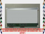 COMPAQ PRESARIO CQ43-200 LAPTOP LCD SCREEN 14.0 WXGA HD LED DIODE (SUBSTITUTE REPLACEMENT LCD