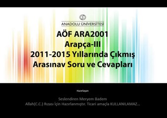 AÖF ilahiyat Ara2001 Arapça-III 2011-2015 Güz Arasınavı Soru ve Cevapları