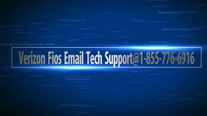 Verizon Fios Email Tech Support@1-855-776-6916