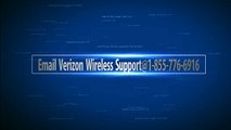 Email Verizon Wireless Support@1-855-776-6916