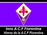 Inno ACF Fiorentina (Testo) - Himno del ACF Fiorentina (Letra)