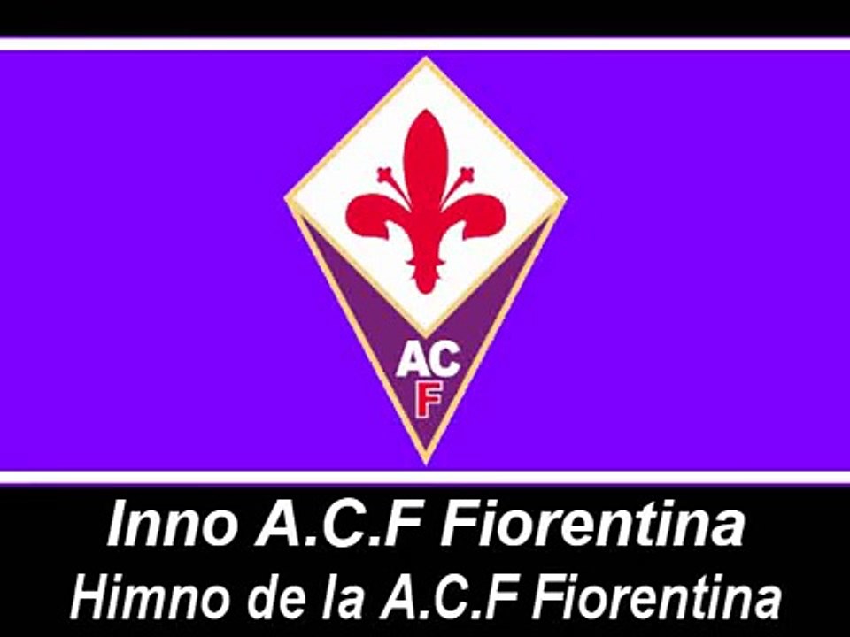 Inno ACF Fiorentina (Testo) - Himno del ACF Fiorentina (Letra)