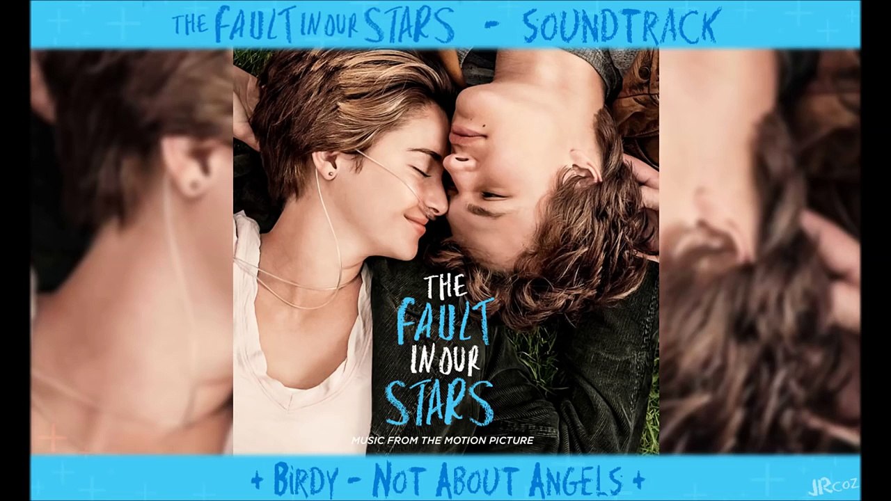 Birdy - Not About Angels - TFiOS Soundtrack