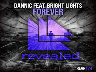 [ DOWNLOAD MP3 ] Dannic - Forever (feat. Bright Lights) (Original Mix)