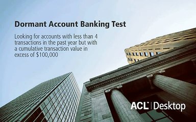 ACL Analytics Dormant Account Banking Test
