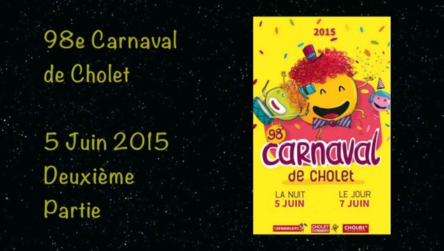 Carnaval de Cholet 2015 NUIT Partie 2