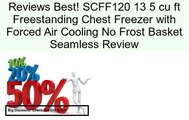 SCFF120 13 5 cu ft Freestanding Chest Freezer with Forced Air Cooling No Frost Basket Seamless Review