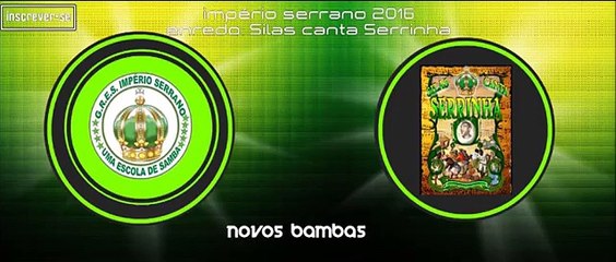 Império Serrano 2016 - Samba 20 - Parceria de Da Silva