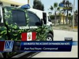 Panamericana Norte: Tres muertos por accidentes de tránsito en Huaura