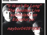 The Beatles - It Won't Belong - Subtitulos Español