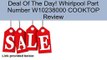 Whirlpool Part Number W10238000 COOKTOP Review