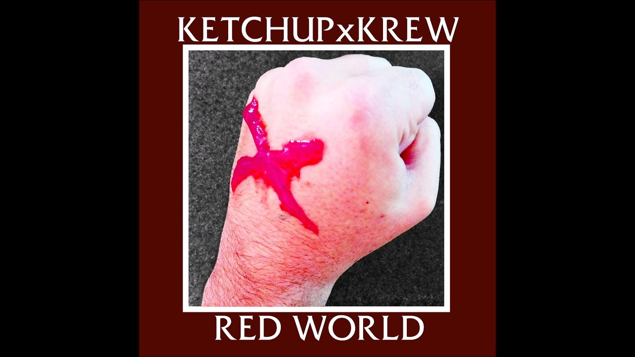 KetchupxKrew - Red World