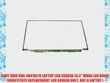 SONY VAIO VGN-SR410J/B LAPTOP LCD SCREEN 13.3 WXGA LED DIODE (SUBSTITUTE REPLACEMENT LCD SCREEN