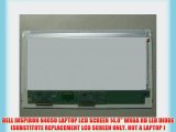 DELL INSPIRON N4050 LAPTOP LCD SCREEN 14.0 WXGA HD LED DIODE (SUBSTITUTE REPLACEMENT LCD SCREEN