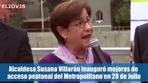 Alcaldesa Susana Villarán inauguró mejoras de acceso peatonal del Metropolitano en 28 de Julio