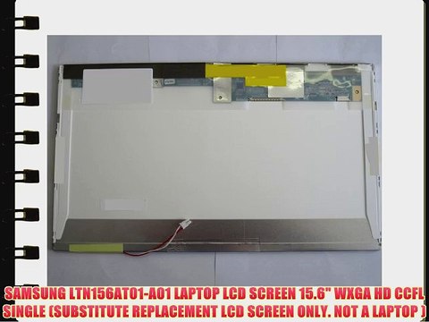 SAMSUNG LTN156AT01-A01 LAPTOP LCD SCREEN 15.6 WXGA HD CCFL SINGLE (SUBSTITUTE REPLACEMENT LCD