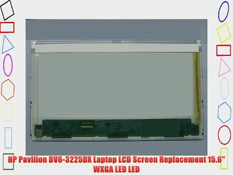 HP Pavilion DV6-3225DX Laptop LCD Screen Replacement 15.6 WXGA LED LED