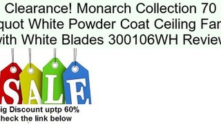 Monarch Collection 70 quot White Powder Coat Ceiling Fan with White Blades 300106WH Review