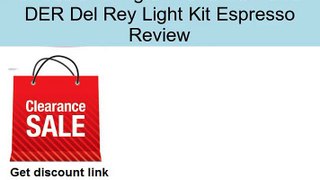 Ellington Fans ECK 3ESP DER Del Rey Light Kit Espresso Review