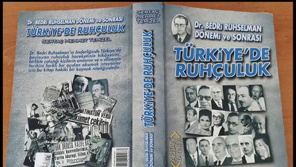 Bedri Ruhselman Dönemi ve Sonrası Türkiye de Ruhçuluk - Sertaç Mehmet Temizel