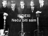 INDEXI - Neću biti sam (1965)