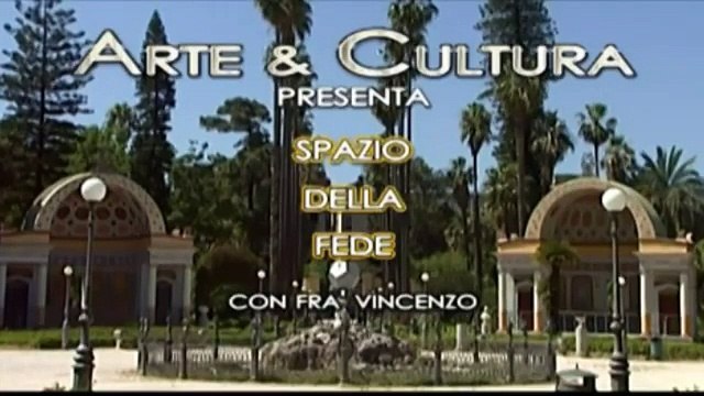 Arte&Cultura SPAZIO DELLA FEDE con Fra VINCENZO - Perseveranza della potenza della parola di Dio