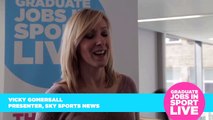 Vicky Gomersall tells us all about her career in sports media and journalism