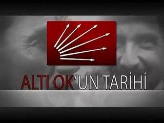 CHP Belgeseli- Altı Ok'un Tarihi