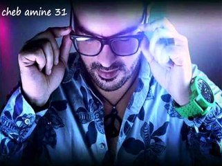 4 - Cheb Amine 31 - Andha Akliyet Les Riches - New 2015