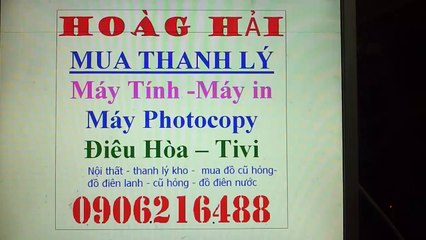 mua thanh lý máy in , máy tính , máy photocopy , điều hòa , tivi , tủ lanh , máy giăt