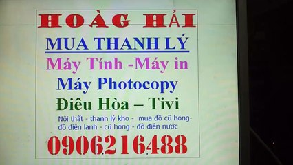 mua thanh lý máy in , máy tính , máy photocopy , điều hòa , tivi , tủ lanh , máy giăt