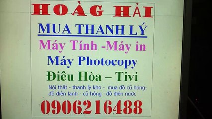 mua thanh lý máy in , máy tính , máy photocopy , điều hòa , tivi , tủ lanh , máy giăt