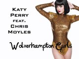 Chris Moyles Parody - Wolverhampton Girls Katy Perry