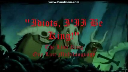"Idiots, I'II Be King!" The Lion King One Line Multilanguage (42)
