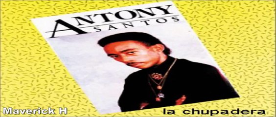 Antony Santos - El Comedor 1991