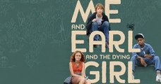Me and Earl and the Dying Girl Full Movie