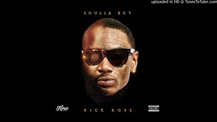 Soulja Boy  Rick Ross