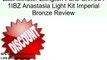 Ellington Fans CK ANA 1IBZ Anastasia Light Kit Imperial Bronze Review