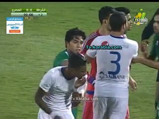 خناقة بين لاعبي الشرطة و المصري