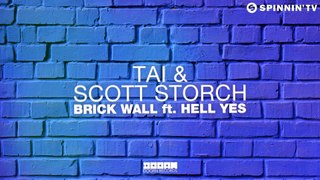 TAI & Scott Storch - Brick Wall ft. Hell Yes (Original Mix)