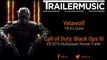 Call of Duty: Black Ops III - E3 2015 Multiplayer Reveal Trailer Music (Yelawolf - Till It’s Gone)