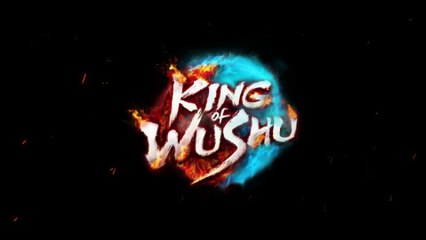 King of Wushu - Trailer E3 2015 #1