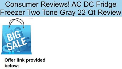 Скачать видео: AC DC Fridge Freezer Two Tone Gray 22 Qt Review