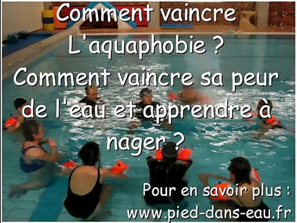 Apprendre à nager - Aquaphobie - Peur de l'eau
