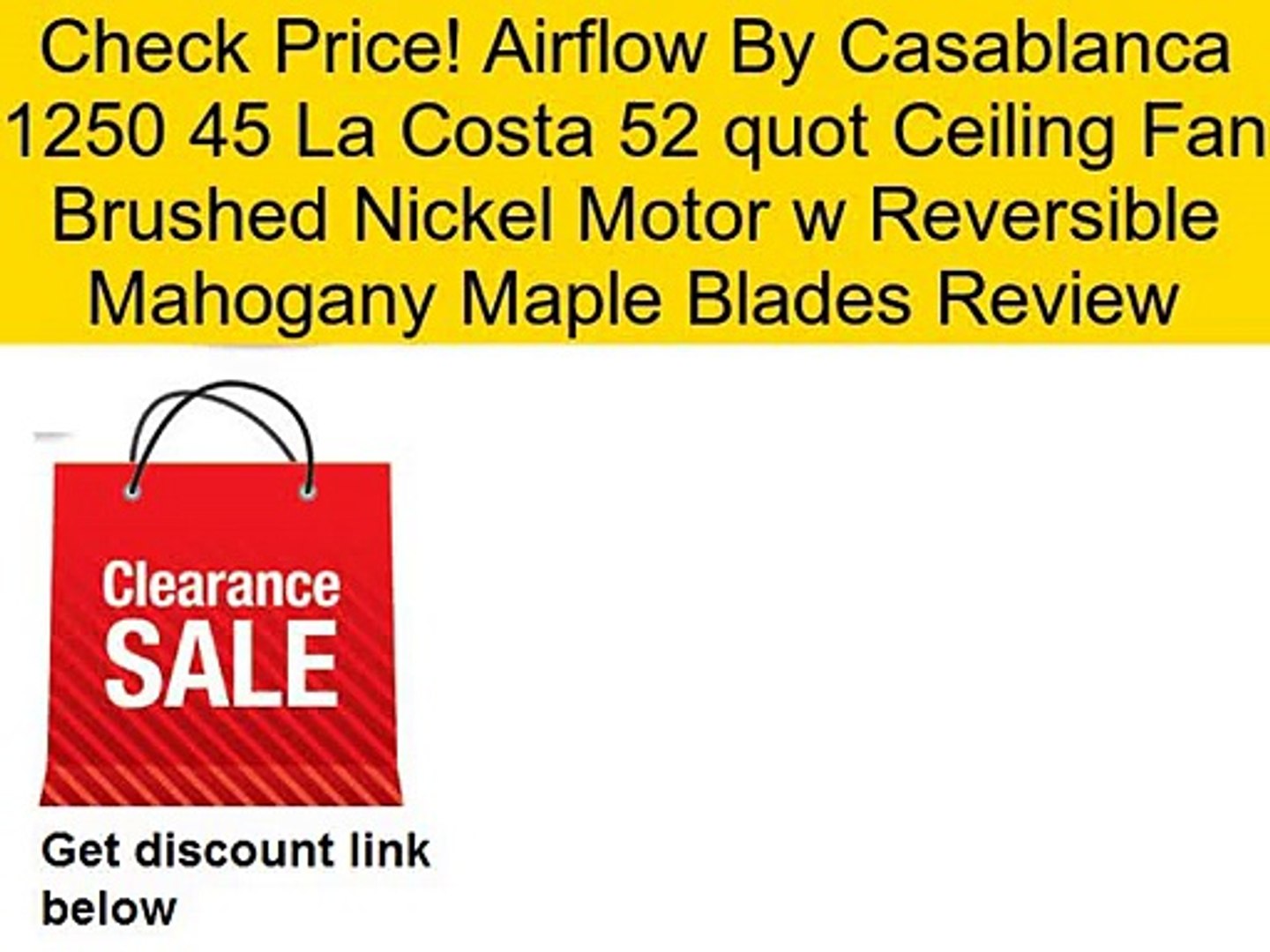 Airflow By Casablanca 1250 45 La Costa 52 Quot Ceiling Fan Brushed Nickel Motor W Reversible Mahogany Maple Blades Review