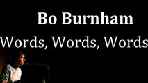 Words Words Words- Bo Burnham [Lyrics]