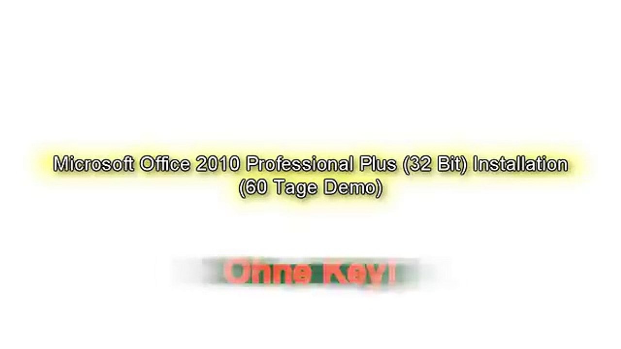 Microsoft Office 2010 Professional Plus (32 Bit) (60day trial)